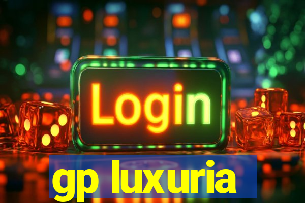 gp luxuria